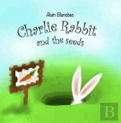 Charlie Le Lapin Et Les Graines