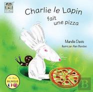 Charlie Le Lapin Fait Une Pizza