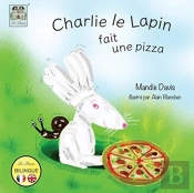Charlie Le Lapin Fait Une Pizza
