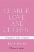 Charlie, Love And Cliches