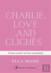 Charlie, Love And Cliches