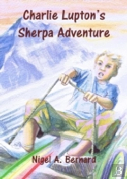 Bertrand.pt - Charlie Lupton'S Sherpa Adventure