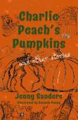 Charlie Peach'S Pumpkins And Other Stories