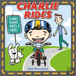Bertrand.pt - Charlie Rides: Planes, Trains, Bikes, And More!