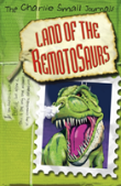 Charlie Small: Land Of The Remotosaurs