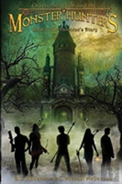 Charlie Sullivan And The Monster Hunters