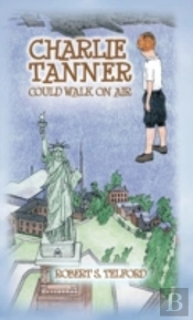 Charlie Tanner Could Walk On Air