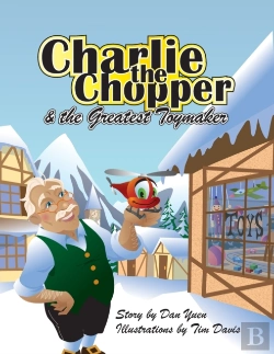 Bertrand.pt - Charlie The Chopper And The Greatest Toymaker