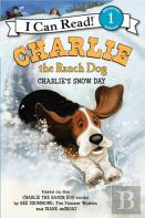 Charlie The Ranch Dog: Charlie'S Snow Day