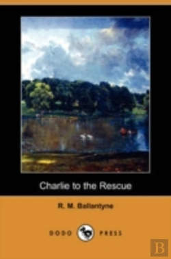 Bertrand.pt - Charlie To The Rescue (Dodo Press)