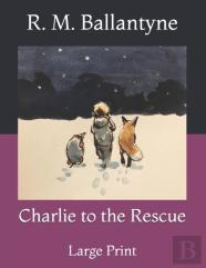Charlie To The Rescue