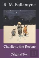 Charlie To The Rescue