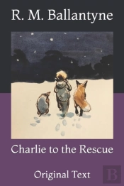 Charlie To The Rescue