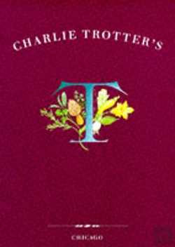 Bertrand.pt - Charlie Trotter'S Cookbook