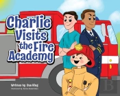Charlie Visits The Fire Academy