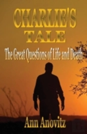 Charlie'S Tale: The Great Questions Of L