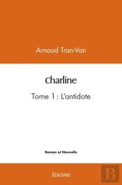 Charline - Tome 1 : L'Antidote