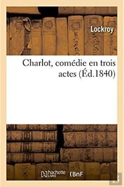 Bertrand.pt - Charlot, Comedie En Trois Actes