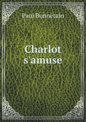 Charlot S'Amuse
