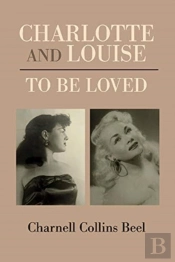 Charlotte And Louise, To Be Loved