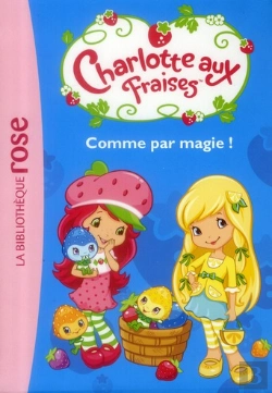 Bertrand.pt - Charlotte Aux Fraises 2 - Comme Par Magie
