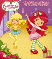 Charlotte Aux Fraises Et Le Cours De Danse