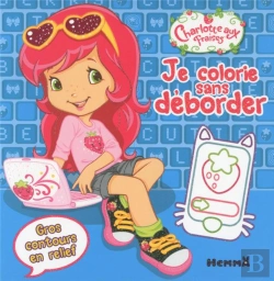 Bertrand.pt - Charlotte Aux Fraises Je Colorie Sans Deborder (Visuel Y)