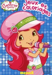 Charlotte Aux Fraises - Jeux Et Coloriages (Chanteuse)