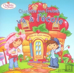 Bertrand.pt - Charlotte Aux Fraises Va À L'École