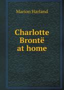 Charlotte Bronte At Home