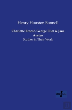 Bertrand.pt - Charlotte Bronte, George Eliot And Jane Austen