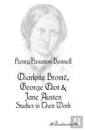 Charlotte Bronte, George Eliot