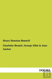 Charlotte Bronte, George Eliot