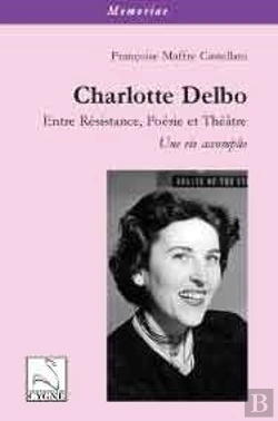 Bertrand.pt - Charlotte Delbo : Entre Résistance, Poésie Et Théâtre