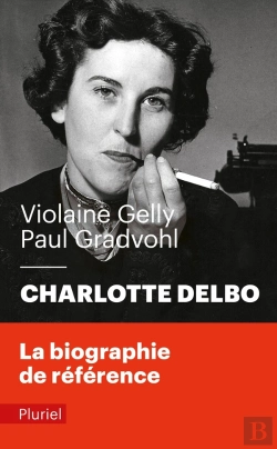 Bertrand.pt - Charlotte Delbo ; La Biographie De Référence