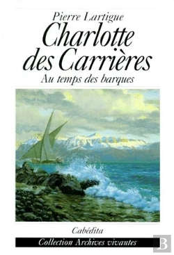 Bertrand.pt - Charlotte Des Carrières ; Au Temps Des Barques