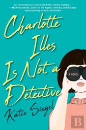 Charlotte Illes Is Not A Detective