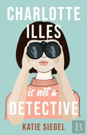 Charlotte Illes Is Not A Detective