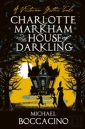 Charlotte Markham And The House Of Darkling
