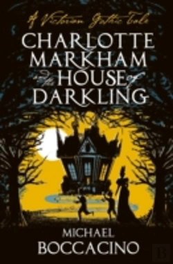 Bertrand.pt - Charlotte Markham And The House Of Darkling