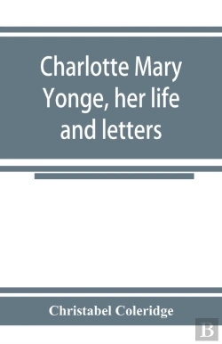 Bertrand.pt - Charlotte Mary Yonge, Her Life And Letters