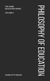 Charlotte Mason'S Philosophy Of Education