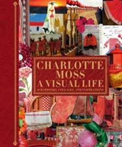 Bertrand.pt - Charlotte Moss My Scrapbooks
