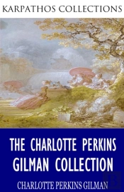 Charlotte Perkins Gilman Collection