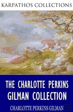 Bertrand.pt - Charlotte Perkins Gilman Collection