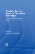 Charlotte Perkins Gilman'S The Yellow Wall-Paper
