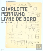 Charlotte Perriand - Livre De Bord 1928-1933
