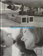 Charlotte Posenenske / Peter Rohr /Anglais/Allemand