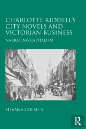 Charlotte Riddell'S City Novels And Victorian Business