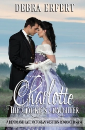 Charlotte; The Duke'S Daughter